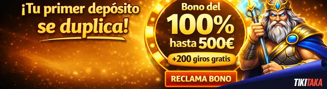 Bono de bienvenida de Tikitaka Casino 100% hasta 500€ con tiradas gratis